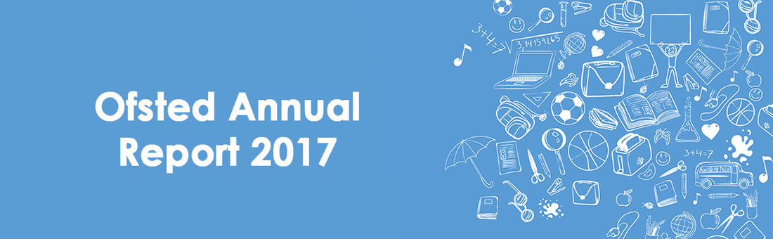 Ofsted Annual Report 2017