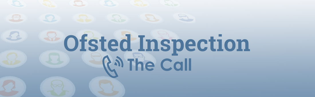 Ofsted Inspection - The Initial Phone Call