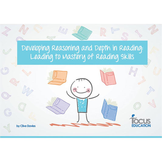 Developing Reasoning and Depth in Reading: Leading to Mastery of Reading Skills