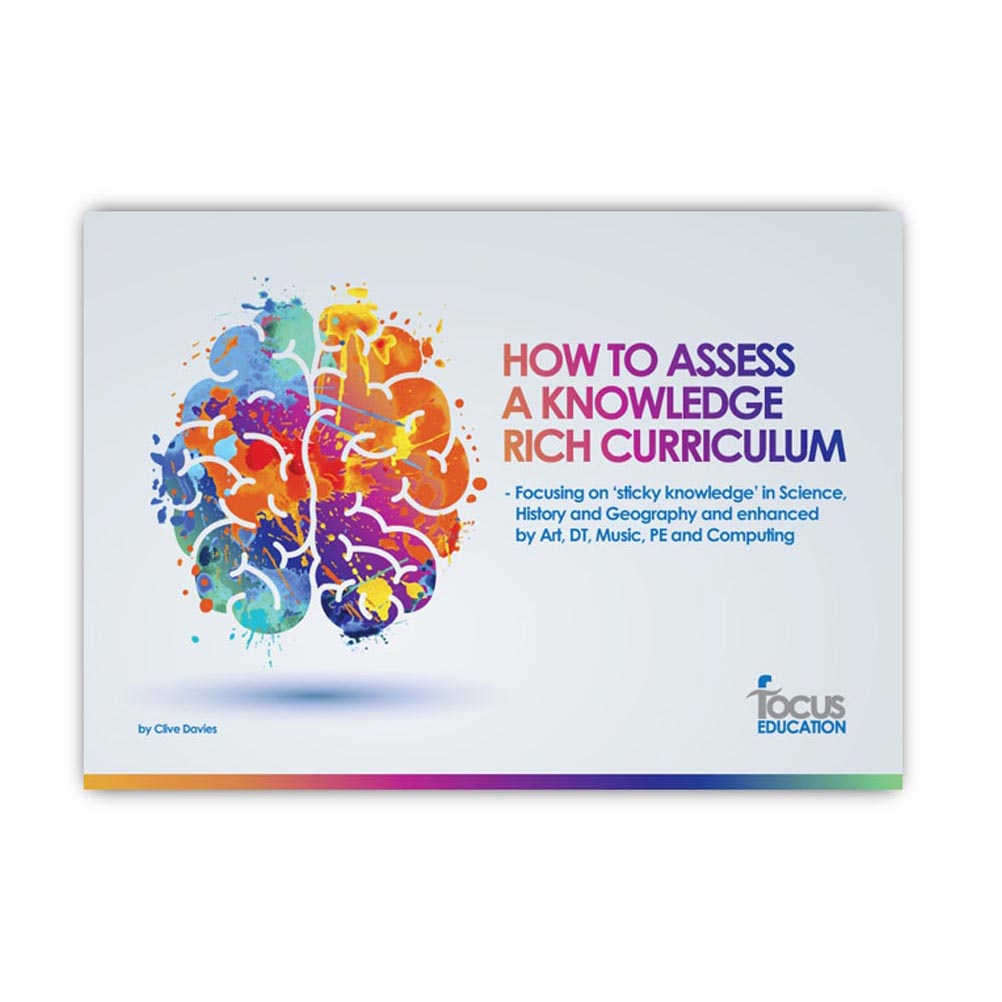 How to Assess a Knowledge-Rich Curriculum - Focusing on 'sticky knowle ...