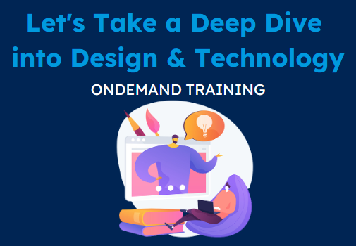 Let's Take a Deep Dive into Design and Technology (CPD Video: 2hr)