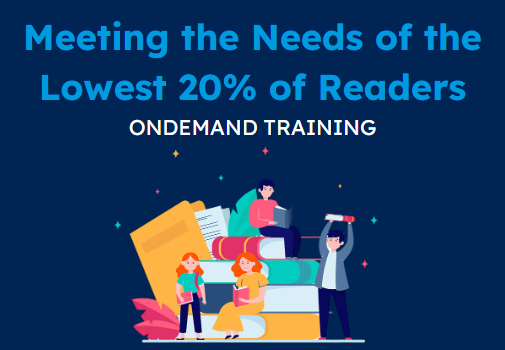 Reading: Meeting the Needs of the Lowest 20% of Readers (CPD Video: 1hr 43min)