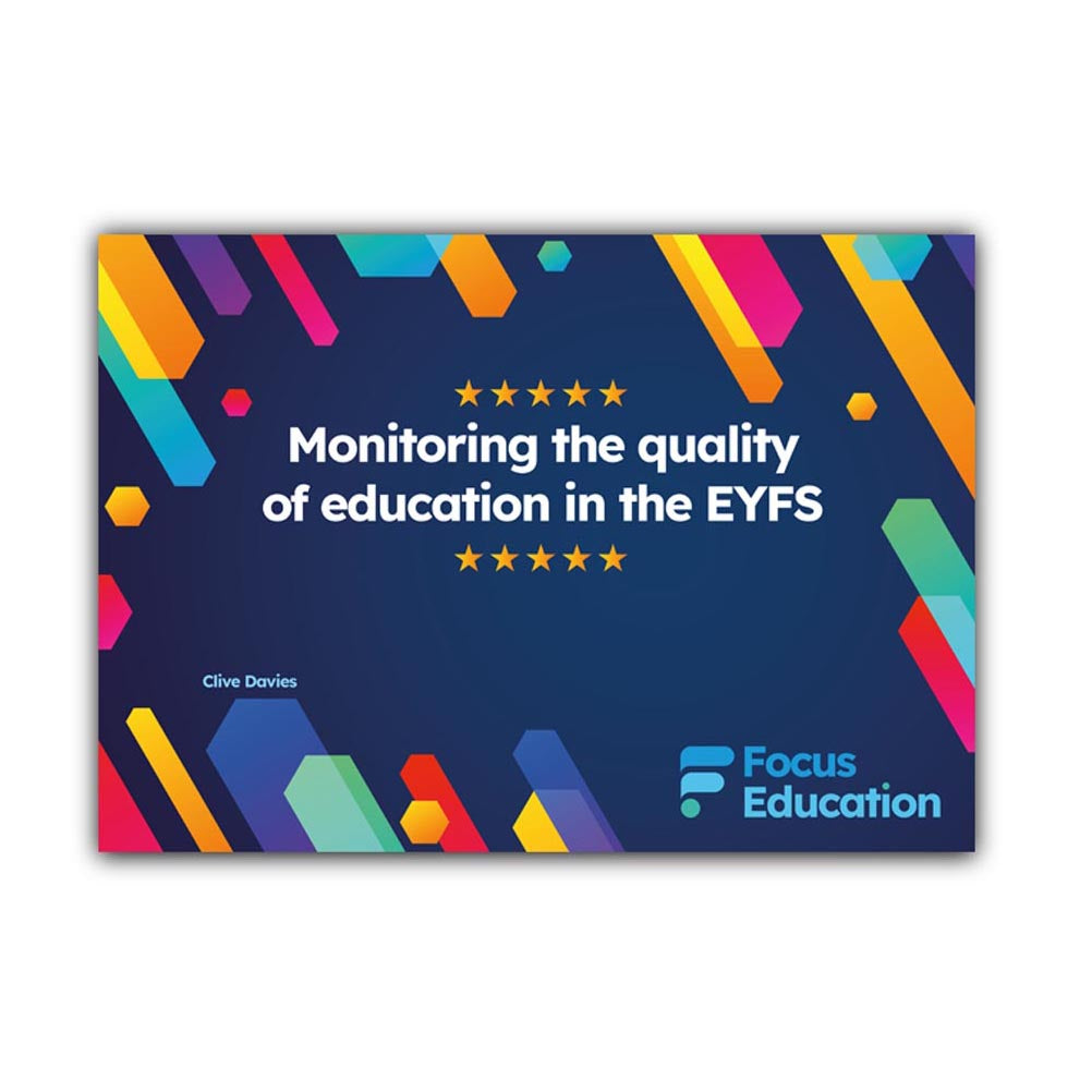 Monitoring the Quality of Education in the EYFS