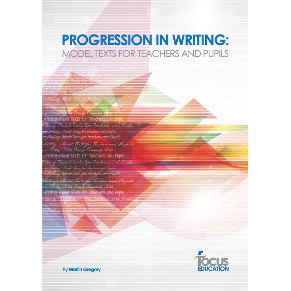 Progression in Writing: Model Texts for Teacher and Pupils