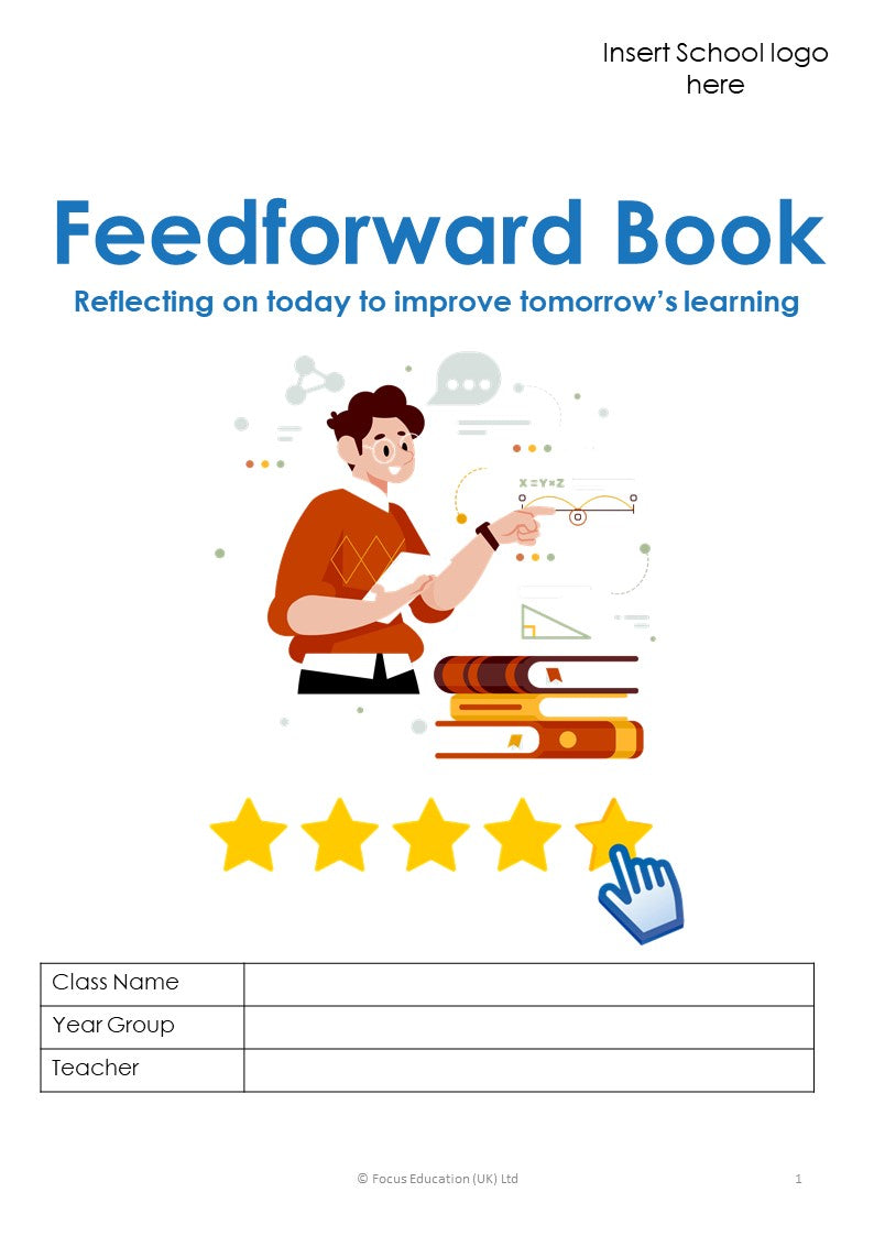 Feedforward Book: Reflecting on today to Improve Tomorrow's Learning