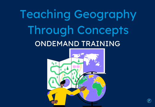 Teaching Geography Through Concepts (CPD Video: 2hr 1min)