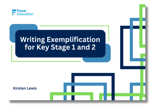 Writing Exemplification for Key Stage 1 and Key Stage 2